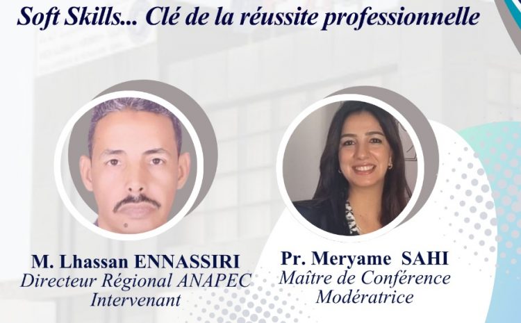  Conférence : SoftSkills .. Clé de la Réussite Professionnelle