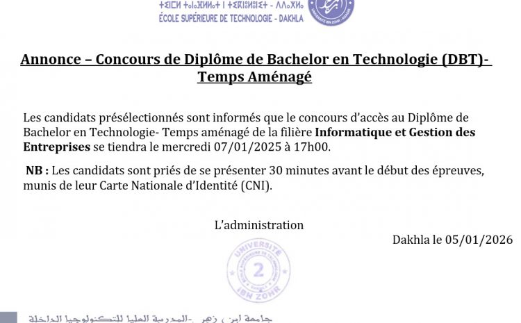  Avis aux candidats convoqués pour passer le concours du DBT « Informatique et Gestion des Entreprises » Temps Aménagé